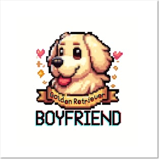 My Boyfriend,  Golden Retriever Boyfriend Posters and Art